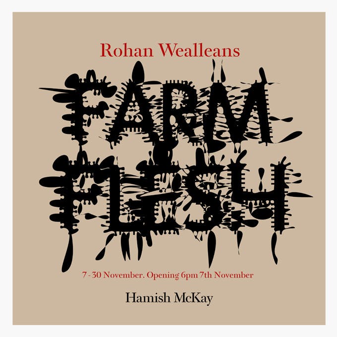 Rohan Wealleans - Farm Flesh